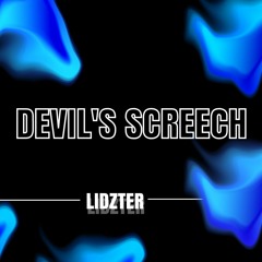 LIDZTER - DEVIL'S SCREECH