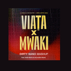 Viata X Mwaki (Dirty Nano Mashup) Feat. Heidi-Marie on Accordion Remix