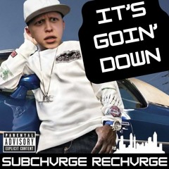 Yung Joc - It's Goin' Down (SUBCHVRGE ReCHVRGE) [Free DL]