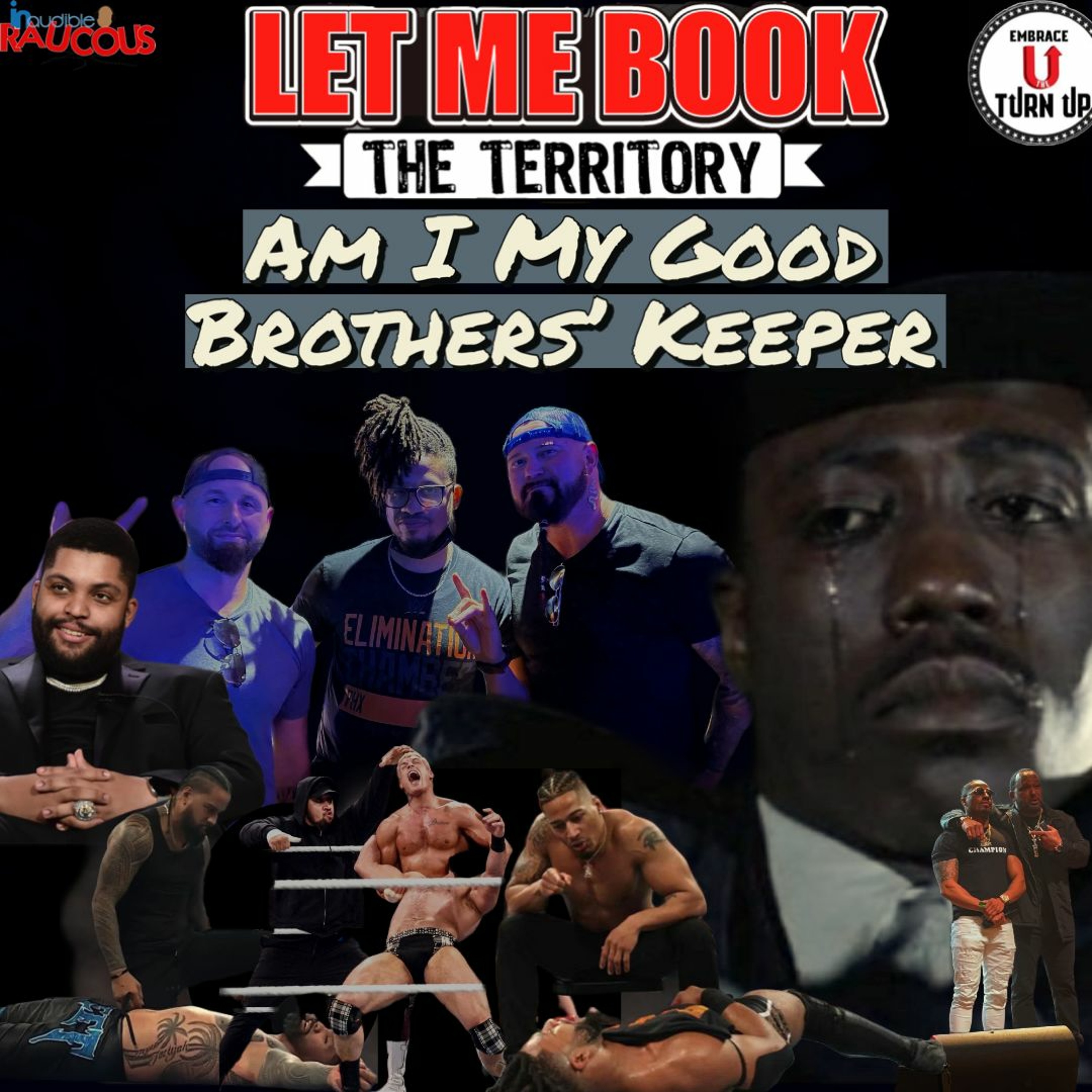 IR Presents: Let Me Book The Territory Ep. 127: "Am I My Good Brothers’ Keeper?" episode artwork