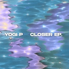 Closer