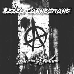 Rebel Connections (Original Mix)