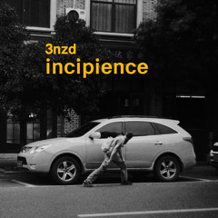 3nzd - incipeince
