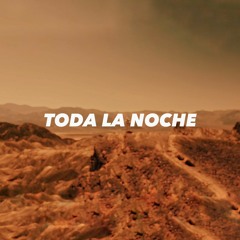 Toda La Noche - Bad Bunny ft. Olmy Beats