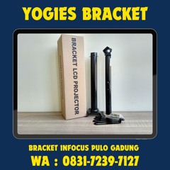 0831-7239-7127 (WA), Bracket Projector Pulo Gadung