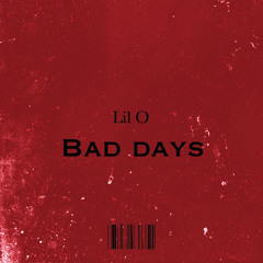 BadDayz️-Lil O