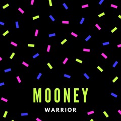 MooneY - Warrior (Free Download Click Buy)