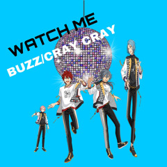Watch me (Buzz/cray cray)