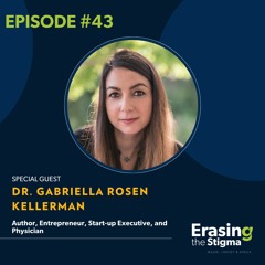 Erasing The Stigma--Gabriella Kellerman