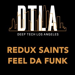 Redux Saints - Feel Da Funk