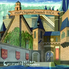 【2022秋M3】traP Original Sounds Vol.6【XFD】