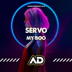 Servo - My Boo (OUT NOW @ Acceleration Digital)
