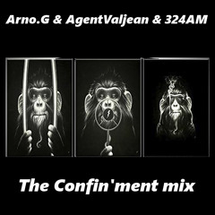 Arno.G & AgentValjean & 324AM aka The 4 Deepsketeers - The confin'ment mix