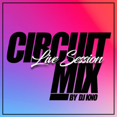 DJ Kno - Circuit Live Session Mix 2022
