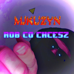 ROB CO CHCESZ