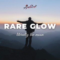 Literally The Moon - Rare Glow