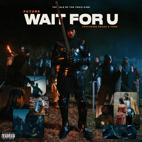 Future - WAIT FOR U (MIX)