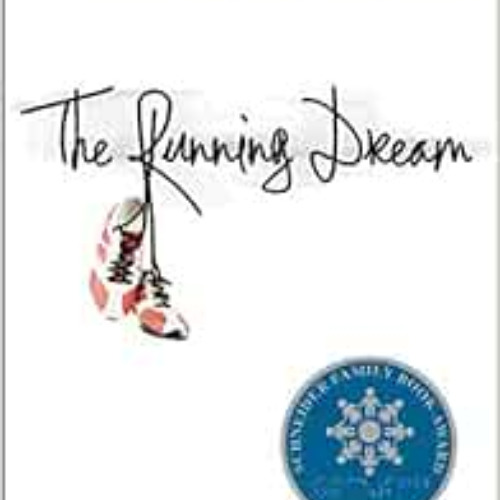 [FREE] EPUB 📤 The Running Dream (Schneider Family Book Award - Teen Book Winner) by