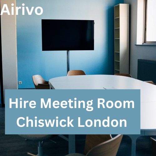 stream-hire-meeting-room-chiswick-london-by-airivo-listen-online-for