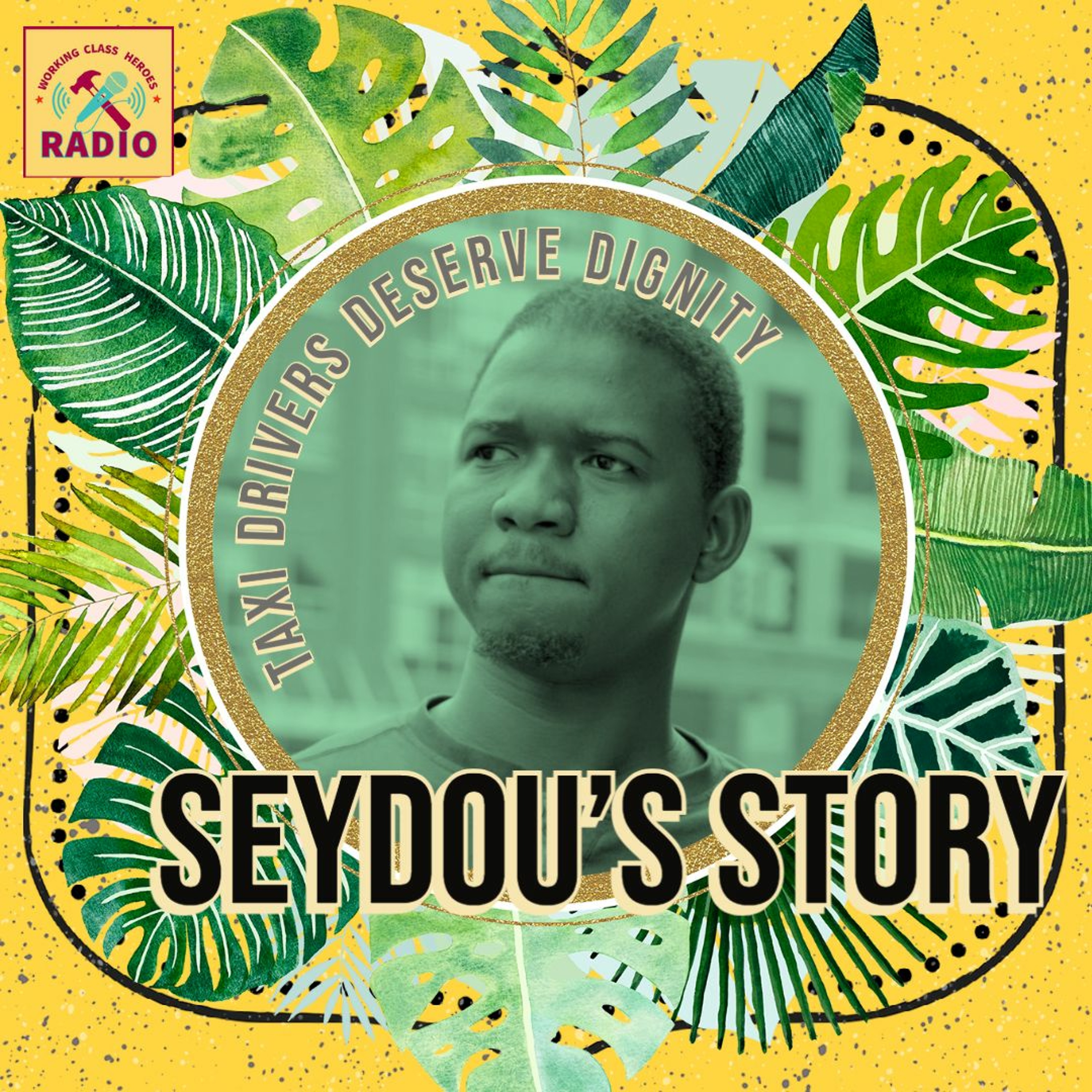 Taxi Drivers Deserve Dignity - Seydou's Story