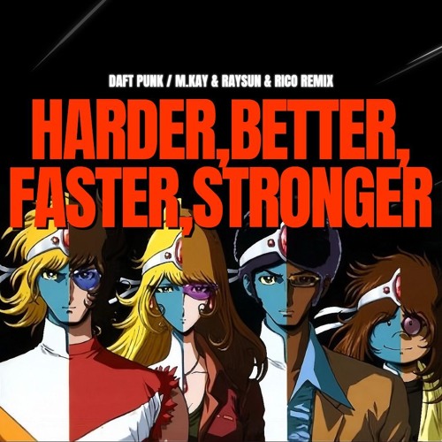 M.KAY & Raysun & Rico - Harder , Better , Faster, Stronger (Remix)