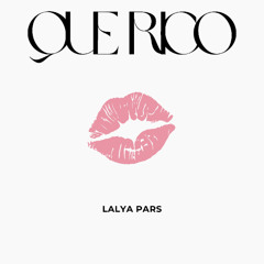 Lalya Pars - Que Rico