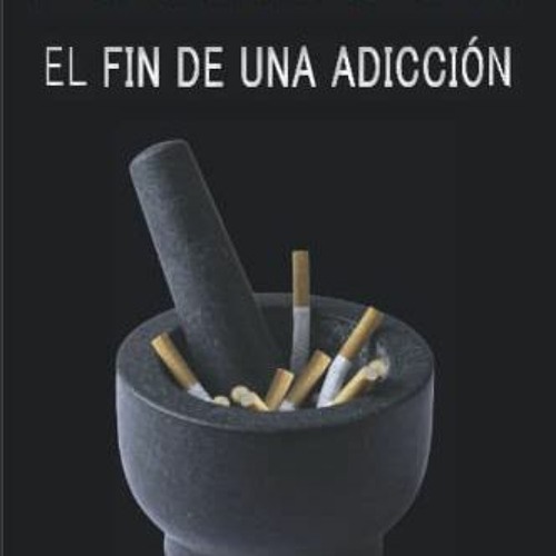 [ACCESS] PDF 📧 FUMABOOK: Adicción Nicotina (Spanish Edition) by  Pablo M. Alles [EPU