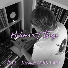 Hideouscast 11 - Kerouac (KRS Two)
