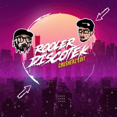 Rooler - Discotek (Crusherz Edit)
