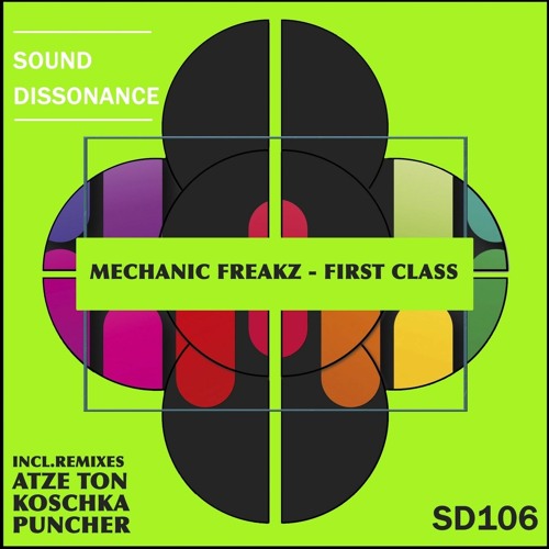 Mechanic Freakz - First Class (Koschka Remix} Sound dissonance record