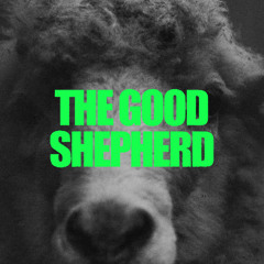 The Good Shepherd: Through Him- Eric Gentry
