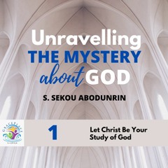 Let Christ Be Your Study of God (SA201125)