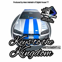 Keys To The Kingdom (Instrumental) • Produced at Digital House TT