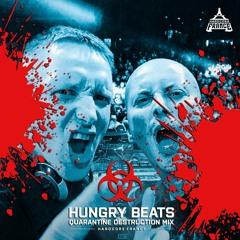 Hungry Beats - Quarantine Destruction Mix