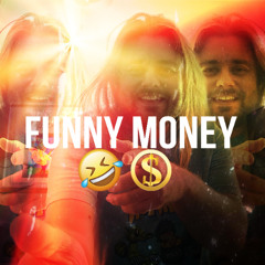 Funny Money (prod. icebehumble + ChrisMarek)