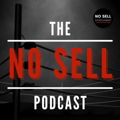 The No Sell Podcast - Our Hearts Have Been Punched