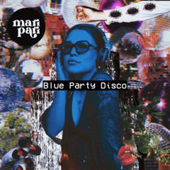 Blue Party Disco x Mari Pari