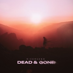 Dead & Gone (Single Version)