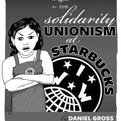 kindle👌 Solidarity Unionism at Starbucks (PM Pamphlet Book 9)