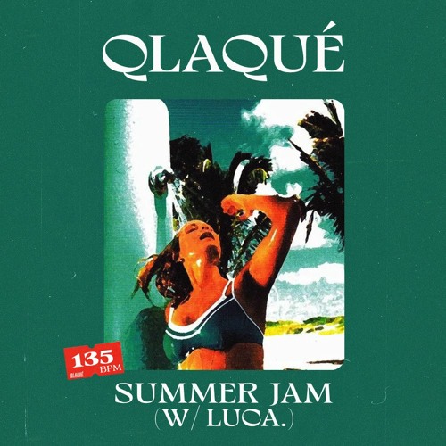 SUMMER JAM w/ luca. [FREE DL]