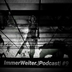Chøpi Sukzessiv - ImmerWeiter.|Podcast| #9