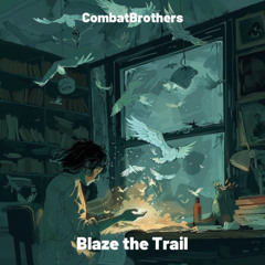 Blaze the Trail