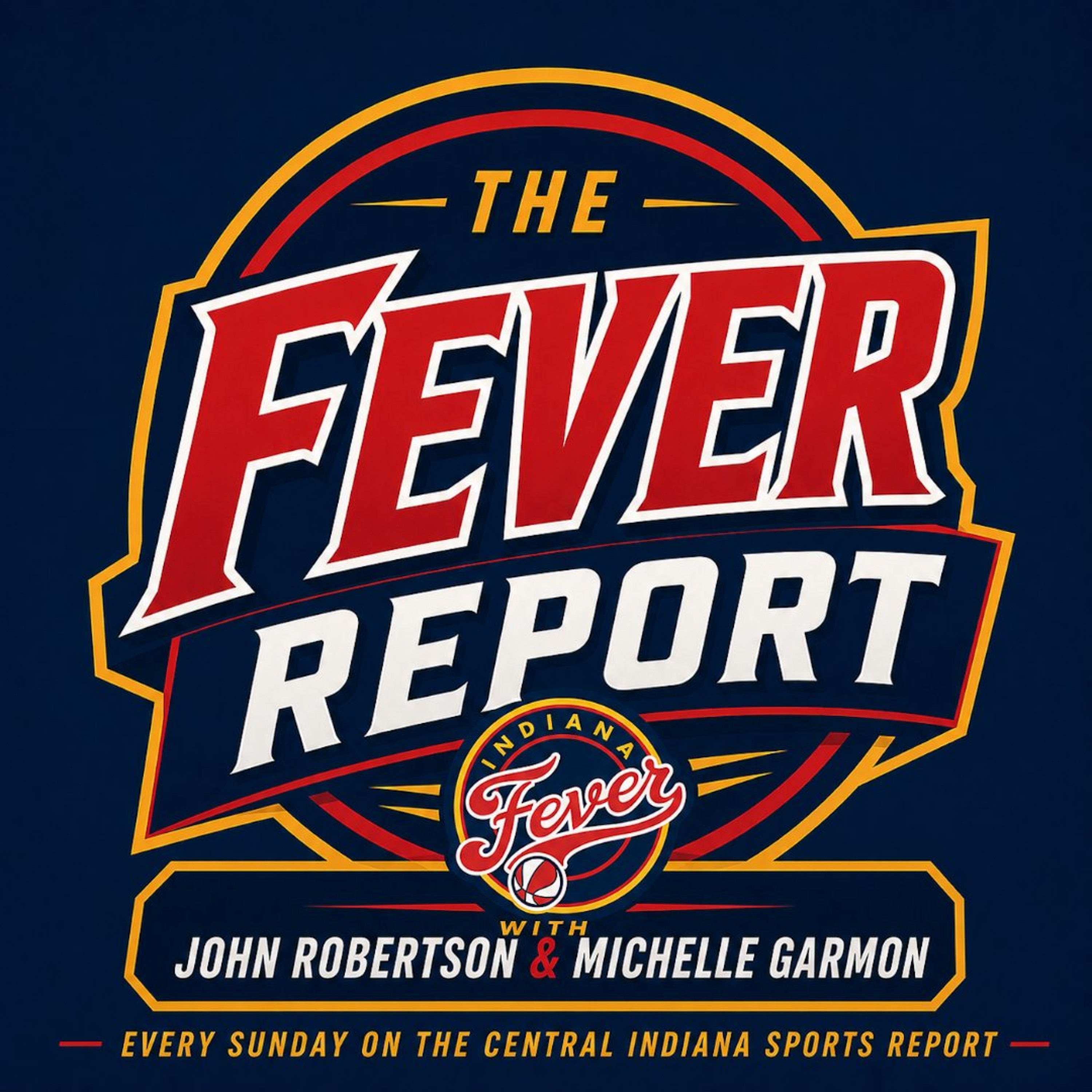 The Fever Report with John Robertson & Michelle Garmon: Can We Just Talk Basketball? (2.328.1) episode artwork