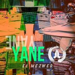 YANE - El Mezwed (Jack Essek Remix) Out Soon [Pre-order now]