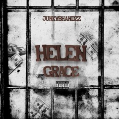 JunkyBhandzz - Helen Grace prod by lederrick
