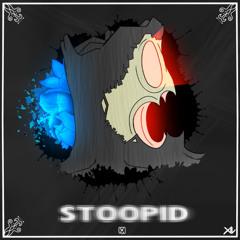 STOOPID (July 18, 2021)