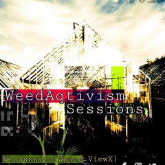 Weedaqctivist Podcast | Session  015 Guest Mix By Whodunnits [SPACE VIEWX]