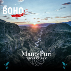 Manojpuri - River Valley [I Am Boho Records]