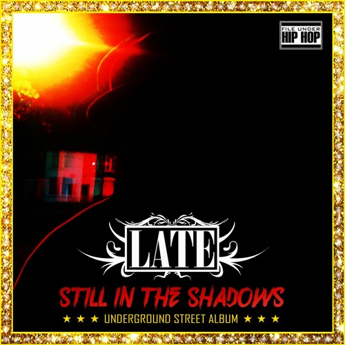 LATE - STILL IN THE SHADOWS album sampler snippet