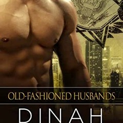 [VIEW] PDF 📔 Old-Fashioned Husbands Collection by  Dinah McLeod [EPUB KINDLE PDF EBO
